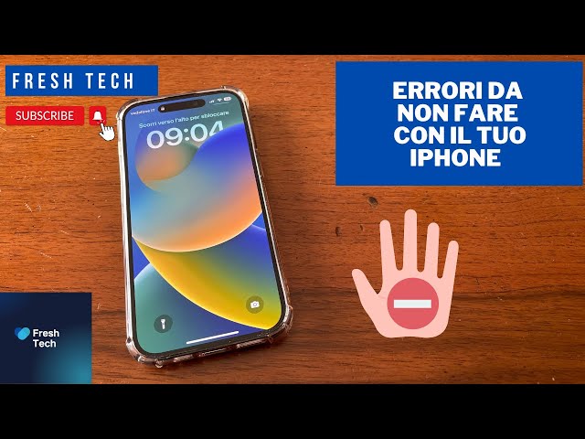 Gli errori da NON FARE con il tuo iPhone
