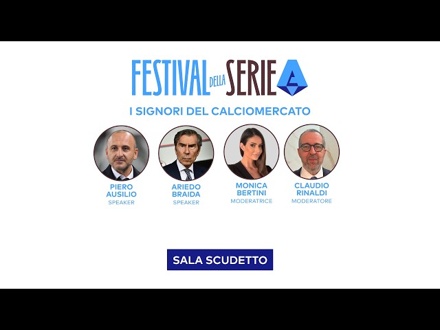 I SIGNORI DEL CALCIOMERCATO | AUSILIO e BRAIDA al FESTIVAL della SERIE A