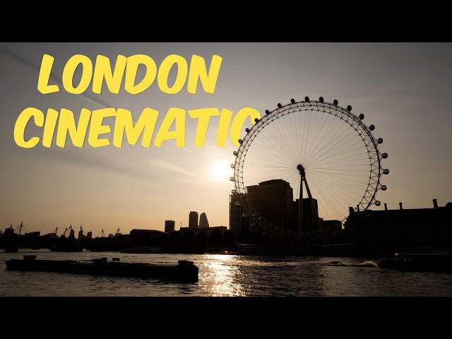 London Cinematic // Travel Film