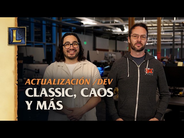 Classic, Caos y más | Actualización /dev - League of Legends