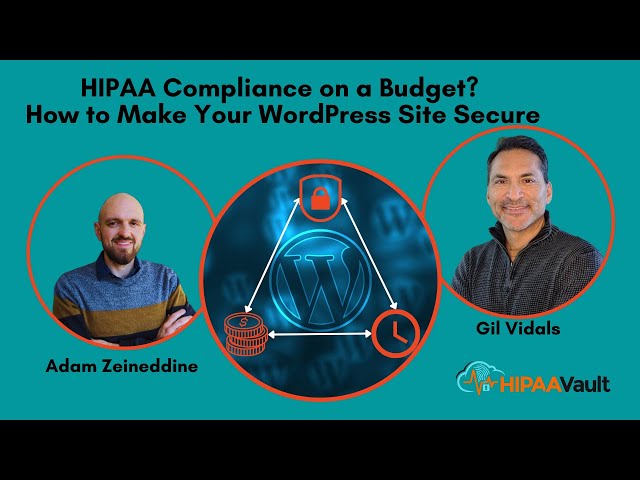 HIPAA Compliance on a Budget? How to Make Your WordPress Site Secure