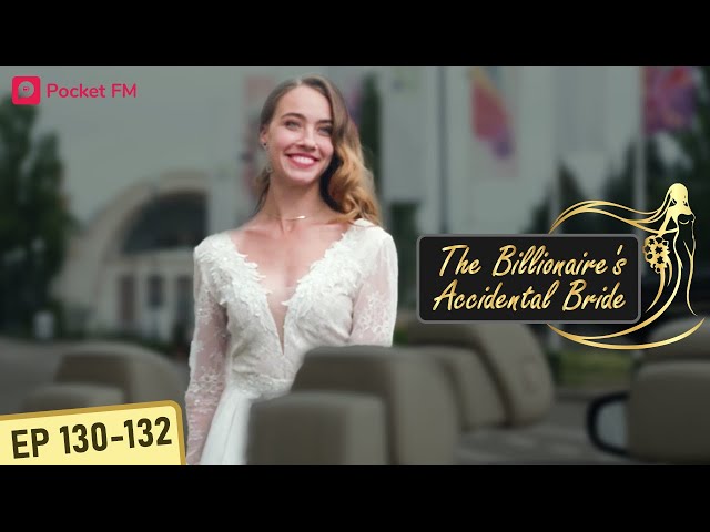 The Billionaire's Accidental Bride I Ep 130-132 | I compete with my twin for a magazine cover shoot