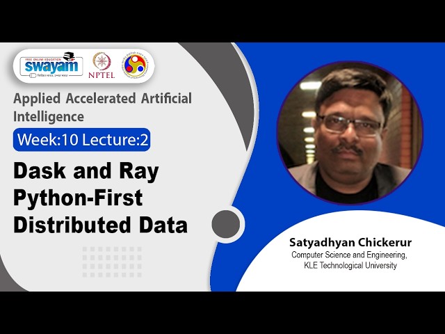 Lec 45: Dask and Ray Python-First Distributed Data