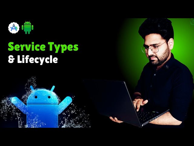🔥Android Service Tutorial in Hindi | Service Types & Lifecycle Explained | Complete Guide 2026