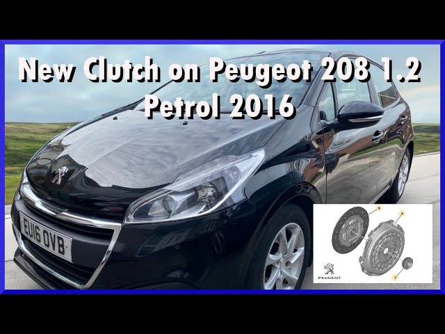 I Replaced a Clutch! (Peugeot 208 1.2 Petrol 2016)