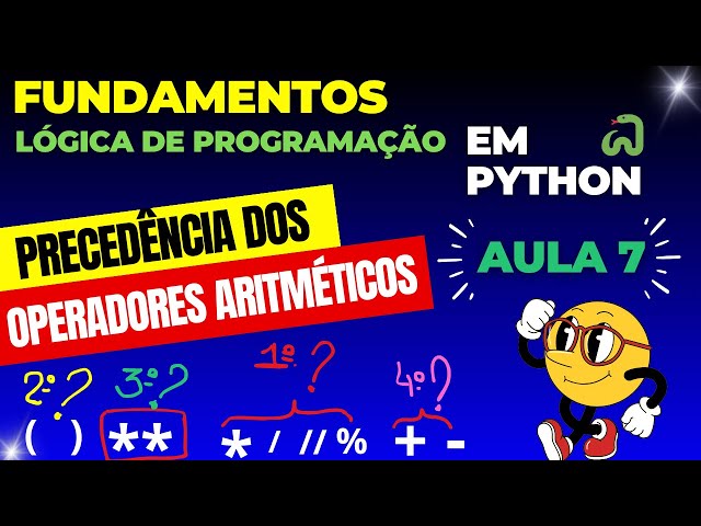 🐍 Lógica de programação -  Precedência dos Operadores Aritméticos em Python - Aula 7