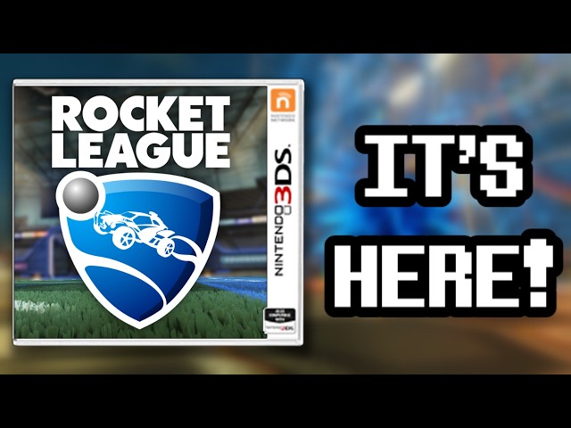 ROCKET LEAGUE IS NOW ON 3DS?!!!