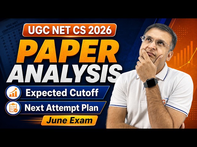 UGC NET Computer Science June 2026 Analysis | Paper Level, Expected Cutoff & Next Attempt Plan