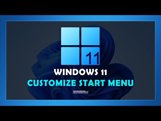 How To Customize Start Menu Windows 11 | Step By Step