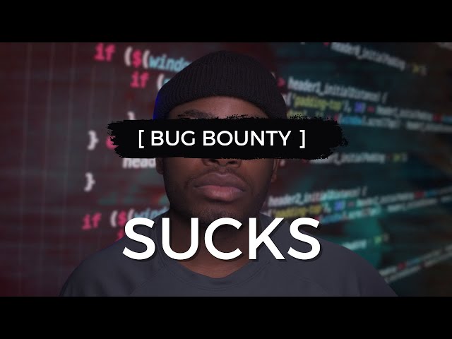 The current state of Bug Bounty is bad!