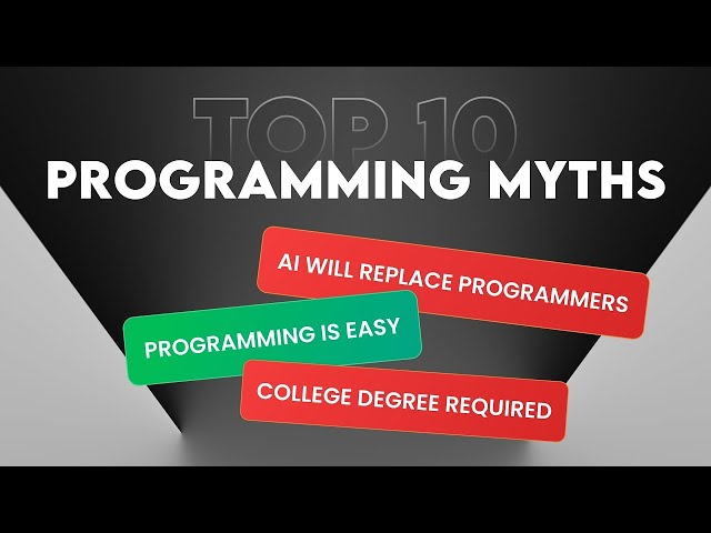 Stop Believing These Programming Myths