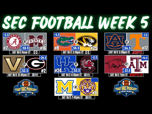 Week 5 SEC Preview + Which Team Has Toughest October Schedule?