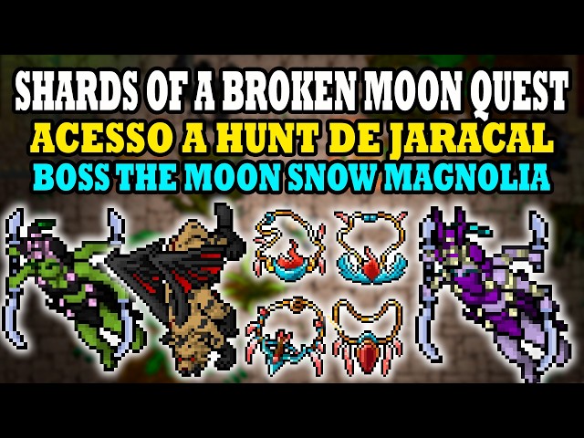 SHARDS OF A BROKEN MOON QUEST TUTORIAL, ACCESS TO JARACAL HUNT AND THE MOONSNOW MAGNOLIA BOSS.