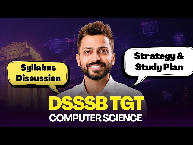 DSSSB TGT Exam Complete Guidance | Syllabus, Strategy & Study Plan