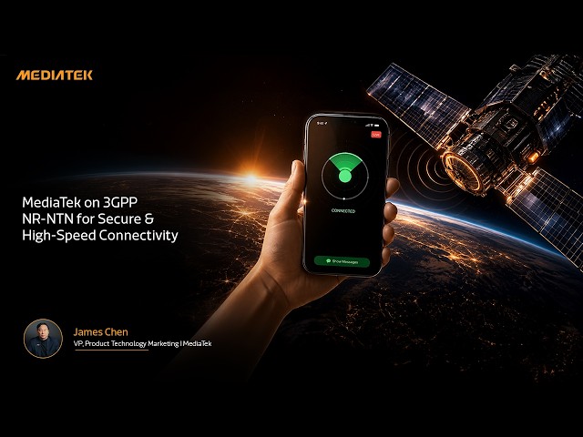 MediaTek on 3GPP NR-NTN for Secure & High-Speed Connectivity