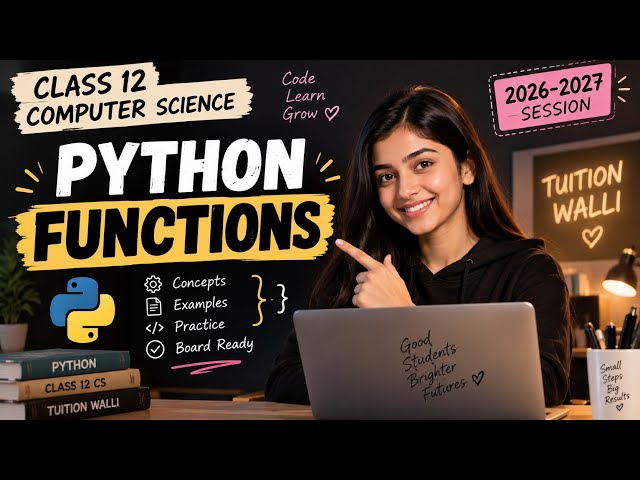 Class 12 Computer Science | Python Functions | Code 083 | Complete ONE SHOT | Boards 2026-27
