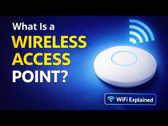 What Is a Wireless Access Point? How WiFi Access Points Work