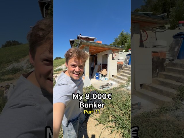 My 8,000€ Bunker - Part 11