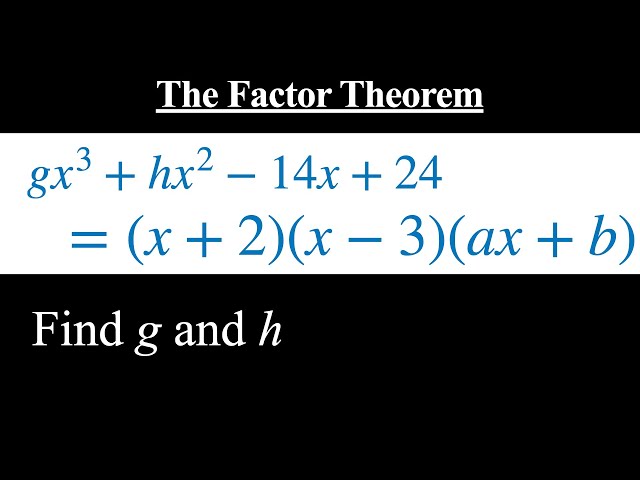 The Factor Theorem | A-level Mathematics