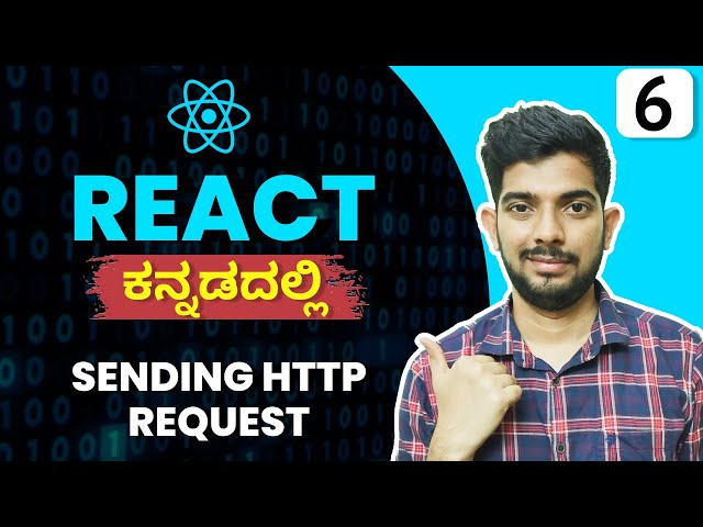 Sending HTTP Request | React Tutorials for Beginners in Kannada