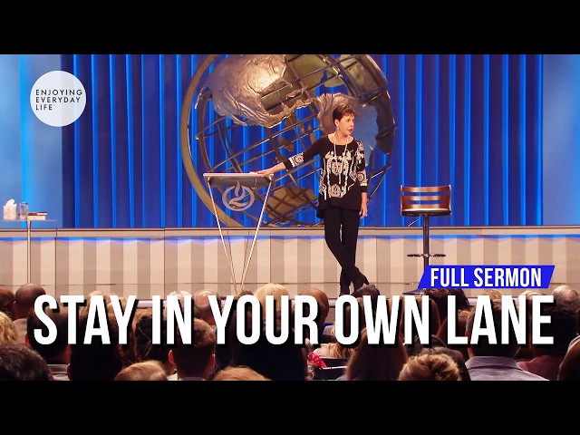 Stay In Your Own Lane-FULL SERMON | Joyce Meyer
