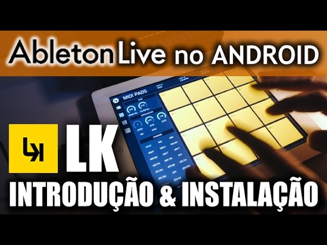 LK Ableton Live 9 on Android (Introduction and Installation) (Tutorial)