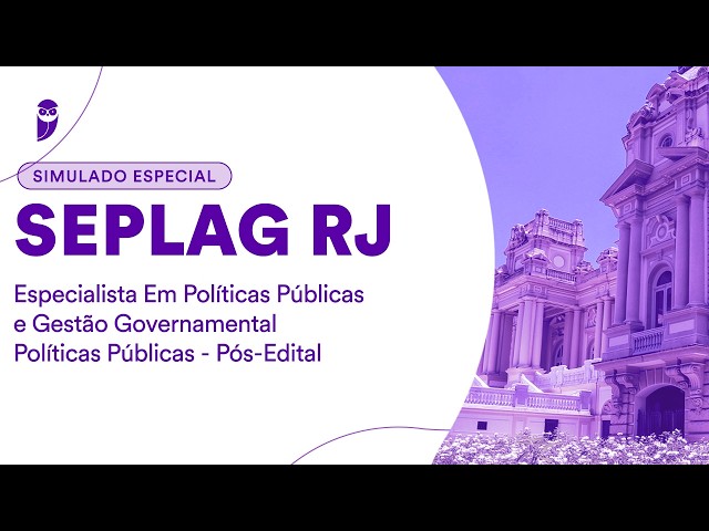 Simulado Especial SEPLAG RJ -Políticas Públicas e Gestão Governamental -Políticas Públicas -Correção