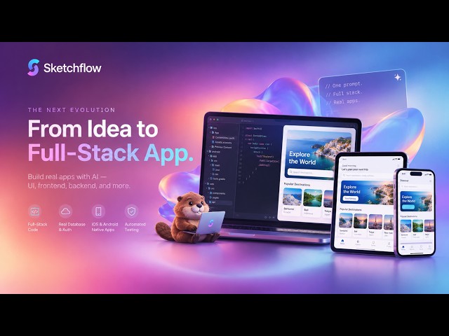 Sketchflow’s New Full-Stack Update: Build Real Apps, Not Toy Demos