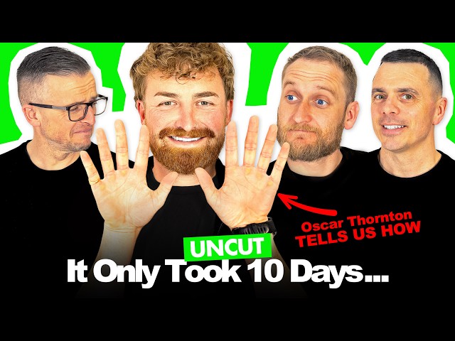 UNCUT Podcast #038: It Only Took 10 Days | Oscar Thornton