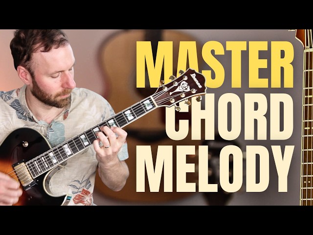 Master Chord Melody on Guitar With "Chord Melody Magic" (SUMMER SALE!)