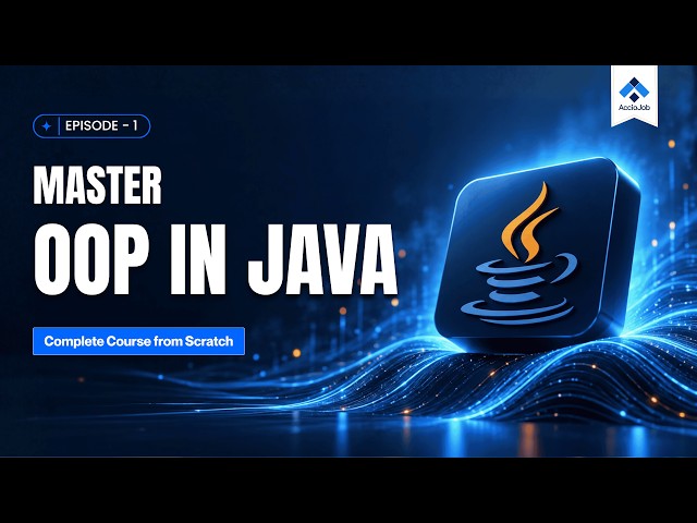 Master OOP in Java – Complete Course from Scratch | Ep. 1