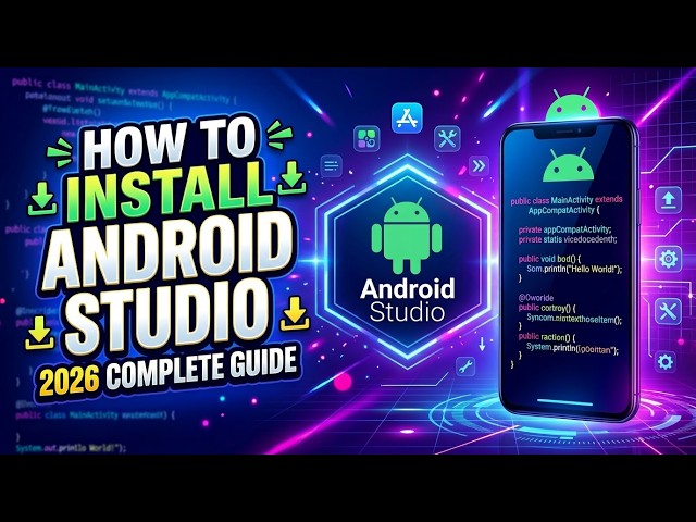 How to Download and Install Android Studio on Windows 11: A Complete Guide For Beginners 2026