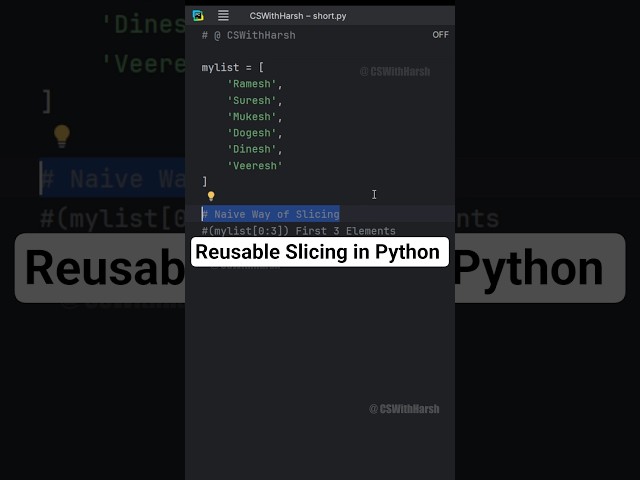 How to do reusable slicing in Python Lists #cswithharsh #pythontutorial #pythonforbeginners #shorts
