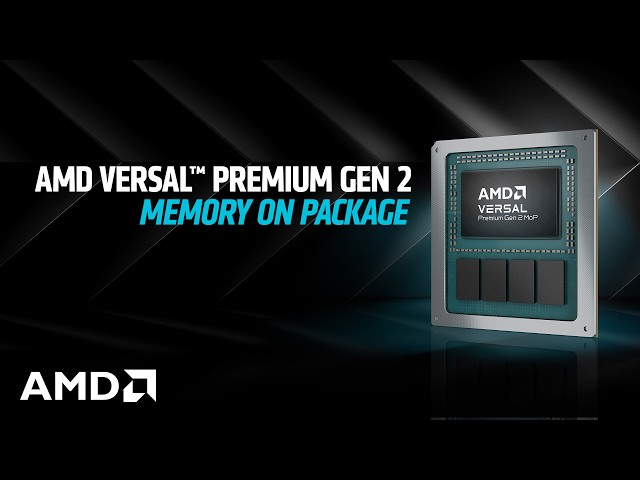 More Bandwidth. Less Board Space. Introducing AMD Versal™ Premium Gen 2 Memory on Package.