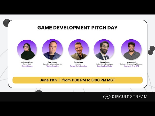 Circuit Stream Game Development Pitch Day (June 11 2026)