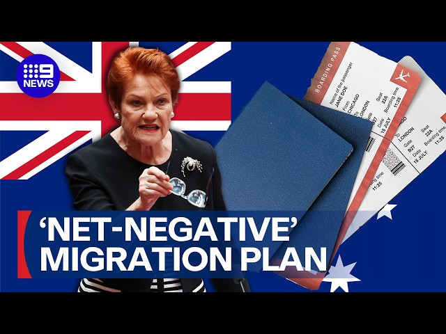 Hanson's radical plan to slash 750,000 temporary visas | 9 News Australia