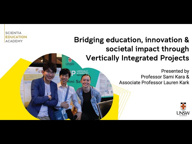 Bridging Education, Innovation & Social Impact through Vertically Integrated Projects