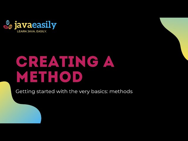 Creating a Method | Java for Beginners