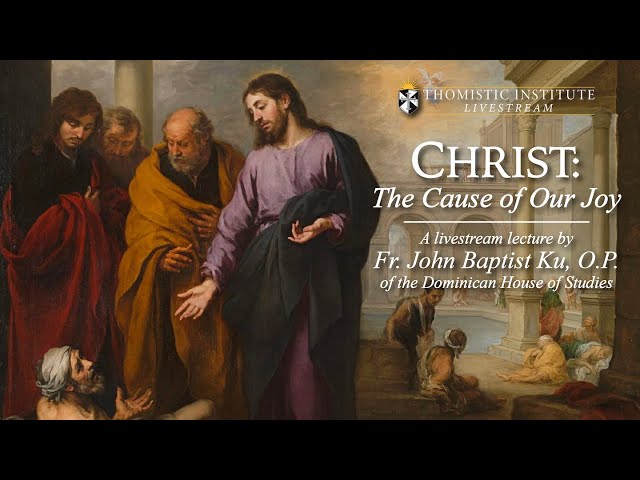LIVESTREAM - Christ: The Cause of our Joy