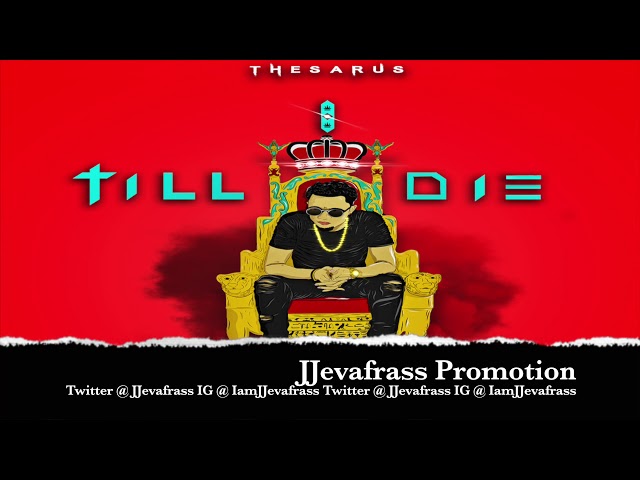 TheSarus - Till I Die July 2019