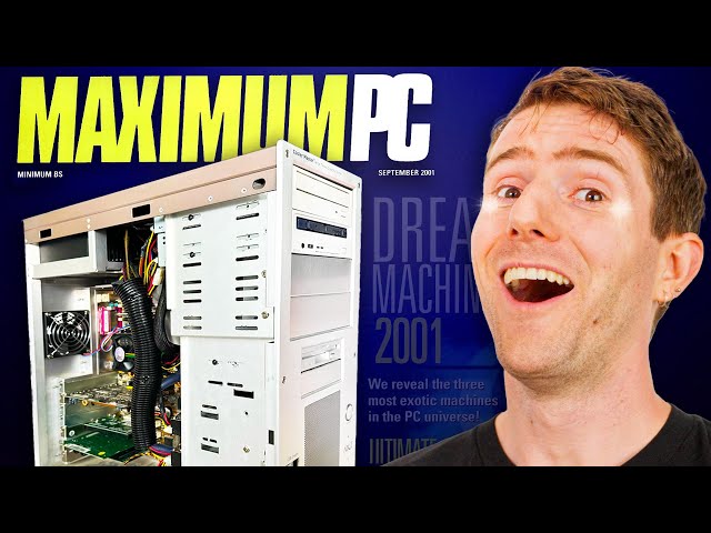 I was too poor to afford this - Rebuilding a Dream Machine from 2001 Maximum PC