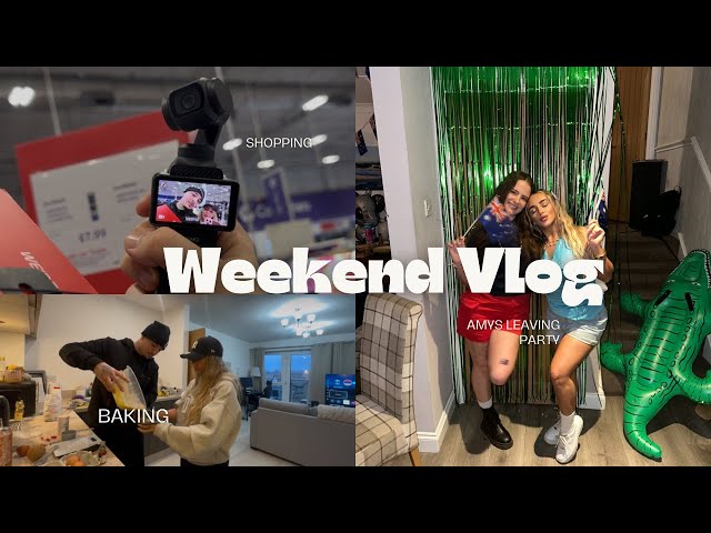 weekend vlog | besties leaving party, shopping & baking