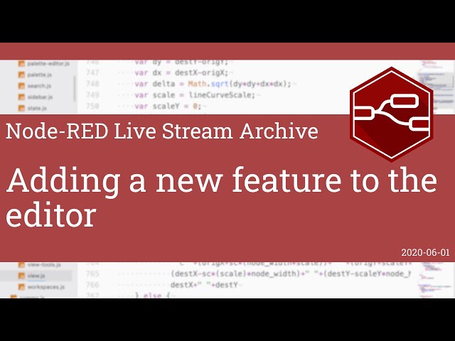 Adding a new feature to the editor - developing node-red stream - 1st June 2020