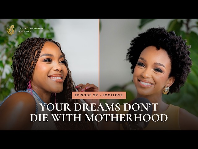 The Motherhood Network Ep 29 - LootLove on Motherhood, Grief, Identity & Finding Herself Again