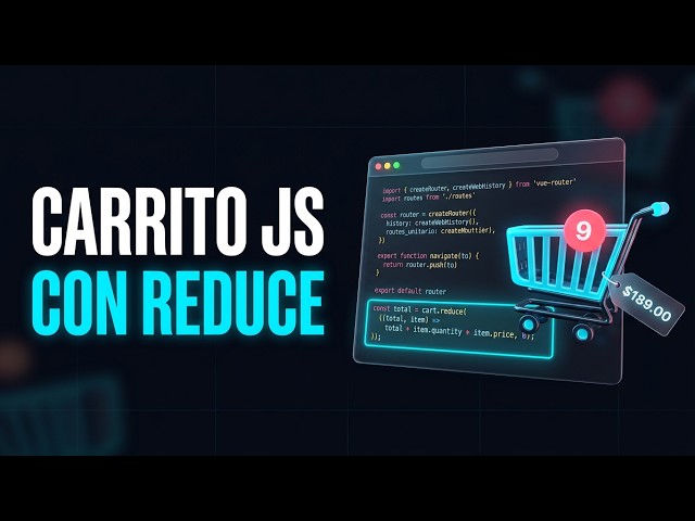 Carrito de compras en JavaScript Vanilla | Contador y total con reduce