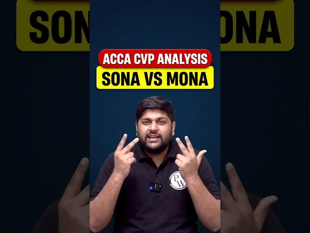 Sona vs Mona: The easiest way to learn CVP #acca #accounting #shorts