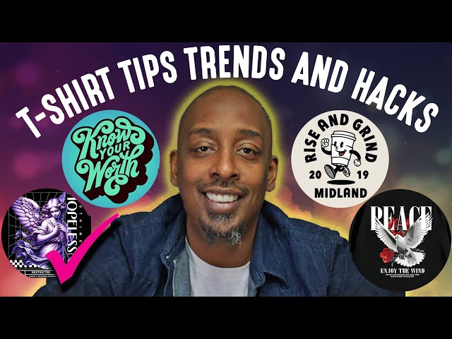 Top 7 T-Shirt Design Hacks, Trends & Tips.