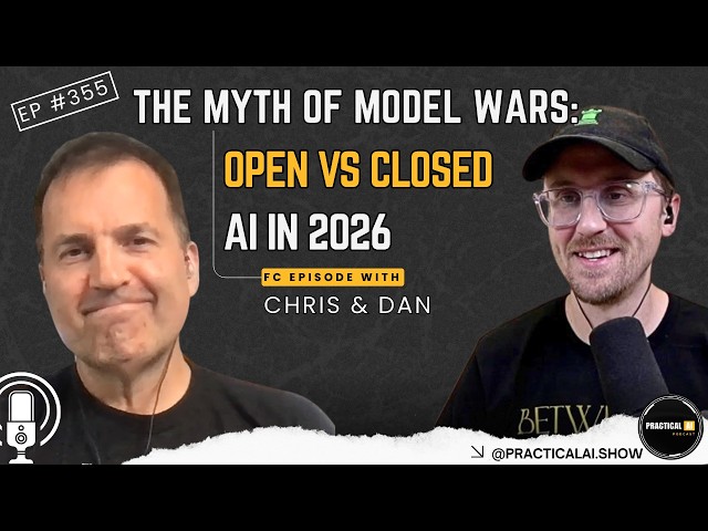 The Myth of Model Wars: Open vs Closed AI in 2026 |Episode #355|