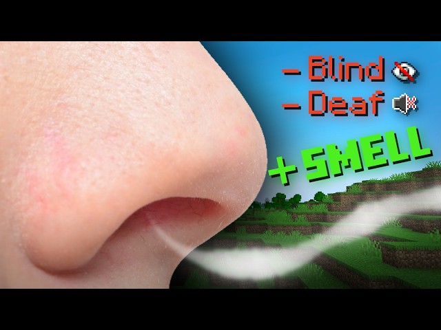 I Beat Minecraft Using ONLY Smell!