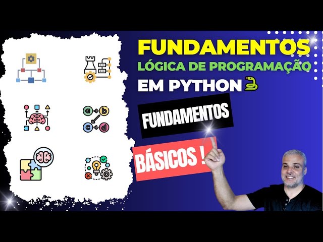 🐍 Logica de Programação em Python - Fundamentos Básicos - Aula 1